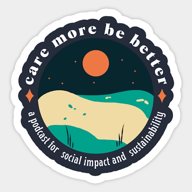 Care More Be Better - Beachy Art Circle Sticker by Care More Be Better